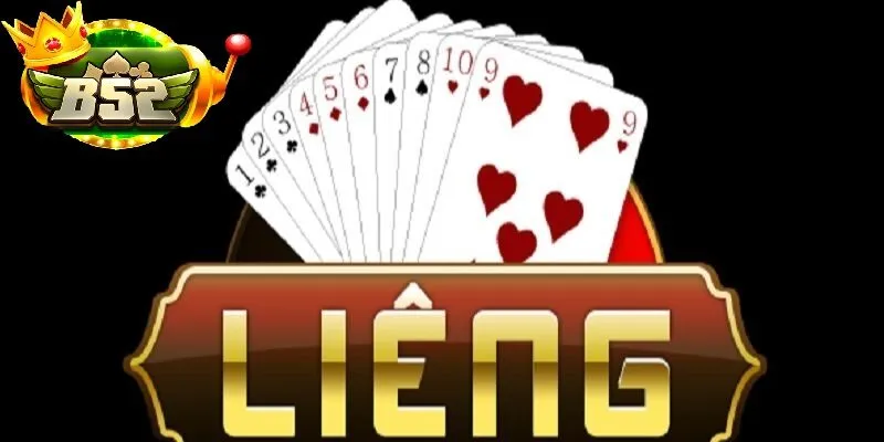 GAME BÀI LIÊNG tại B52 club – Hướng dẫn chi tiết người mới