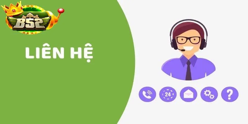 FAQ liên hệ B52 Club: hotline, fanpage, livechat nhanh, an toàn, hỗ trợ khuyến mãi b52 club.